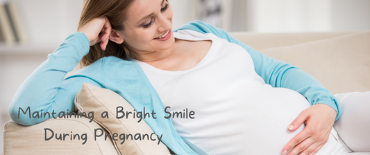 Maintaining a Bright Smile During Pregnancy